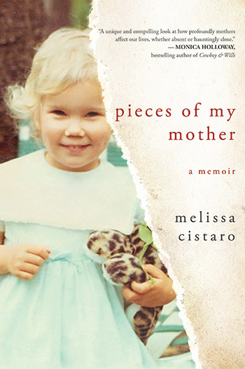 Pieces of my Mother by Melissa Cistaro
